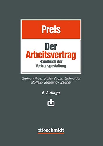 Der Arbeitsvertrag: Handbuch der Vertragsgestaltung von Schmidt , Dr. Otto